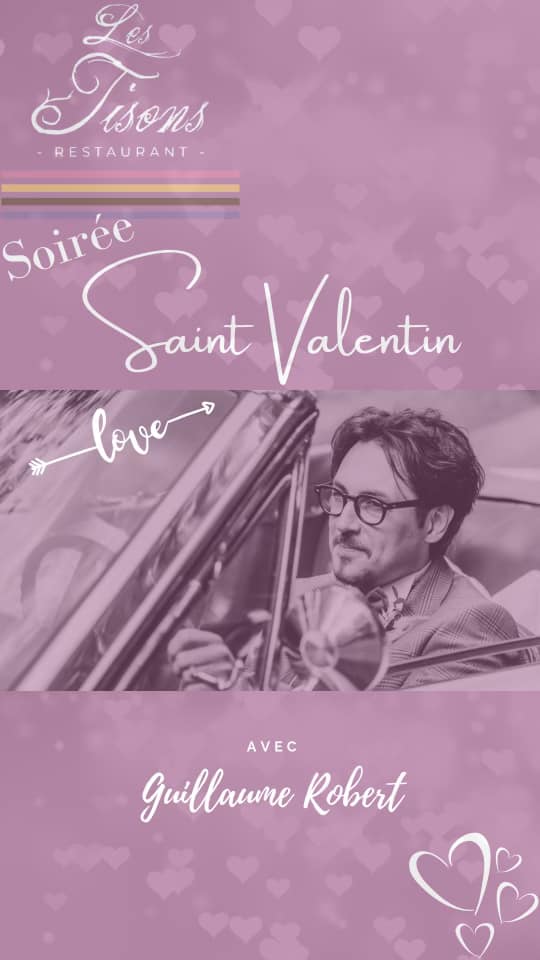 Soirée Saint Valentin 2024 restaurant Les Tisons